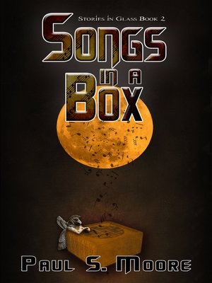 cover image of Songs in a Box (Stories in Glass #2)
